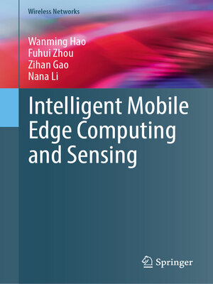 cover image of Intelligent Mobile Edge Computing and Sensing
